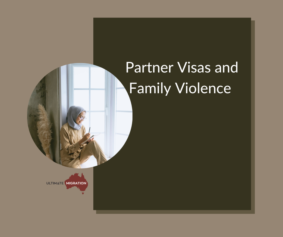 Partner Visas and Family Violence
