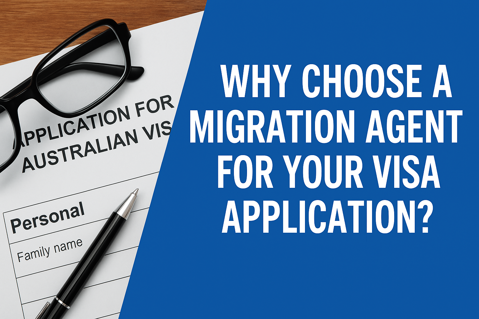 Why Choose a Migration Agent for Your Visa Application?